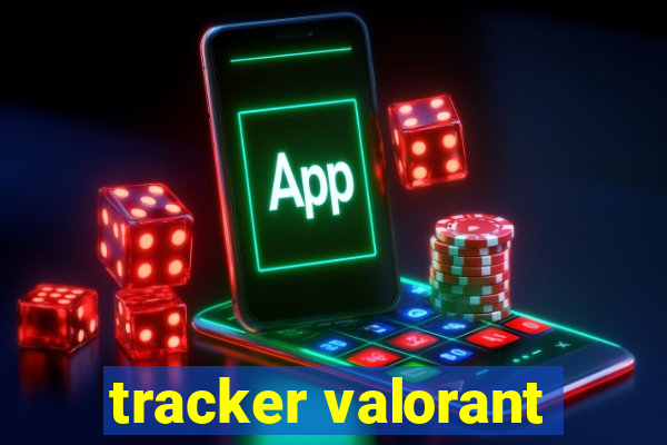 tracker valorant